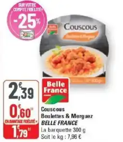 G20 Couscous boulettes & merguez belle france offre