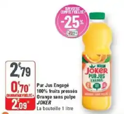G20 Pur jus engagé 100% fruits pressés orange sans pulpe joker offre