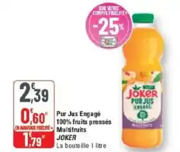 G20 Pur jus engagé 100% fruits pressés multifruits joker offre