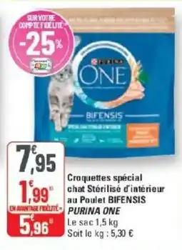 G20 Croquettes spécial chat stérilisé d'intérieur au poulet bifensis purina one offre