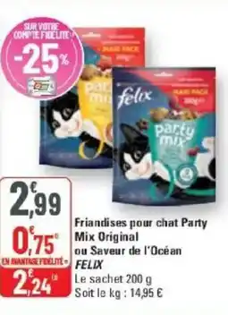 G20 Friandises pour chat party mix original ou saveu de l'océan felix offre