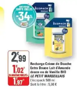G20 Recharge crème de douche extra douce lait d'amande douce ou de vanille bio le petit marseillais offre