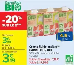 Carrefour Market Crème fluide entière carrefour bio offre