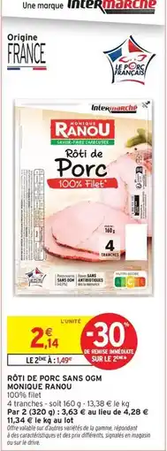 Intermarché Express Monique ranou - rôti de porc sans osm offre