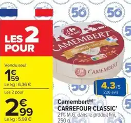 Carrefour Market Camembert carrefour classic offre