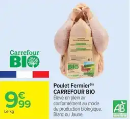 Carrefour Market Poulet fermier carrefour bio offre