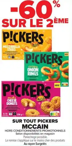 Carrefour Market SUR TOUT PICKERS MCCAIN offre