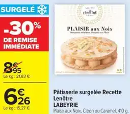 Carrefour Market Pâtisserie surgelée recette lenôtre labeyrie offre