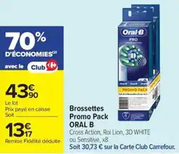 Carrefour Market Brossettes promo pack oral b offre