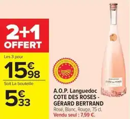 Carrefour Market A.o.p. languedoc cote des roses gérard bertrand offre