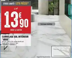 Brico Cash Dim - carrelage sol intérieur offre
