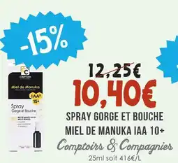 Naturalia Comptoires & compagnies spray gorge et bouche miel de manuka iaa 10+ offre