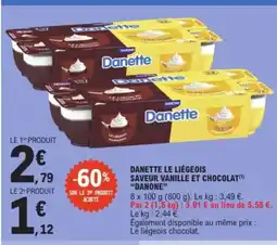 E.Leclerc DANONE Danette le liégeois saveur vanille et chocolat offre