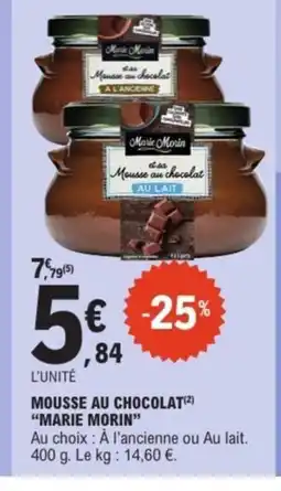 E.Leclerc MARIE MORIN Mousse au chocolat offre