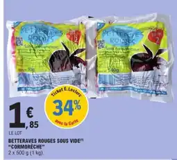 E.Leclerc CORMORÈCHE Betteraves rouges sous vide offre