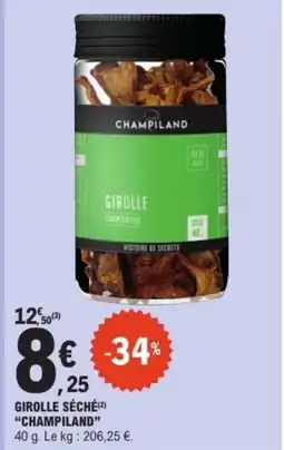 E.Leclerc CHAMPILAND Girolle séché offre