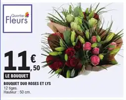 E.Leclerc Bouquet duo roses et lys offre