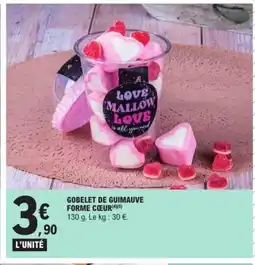 E.Leclerc Gobelet de guimauve forme cœur offre