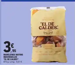 E.Leclerc EL DE CALDES Madeleines nature individuelles offre