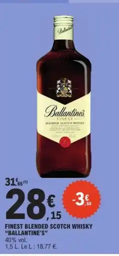 E.Leclerc BALLANTINE'S Finest blended scotch whisky offre