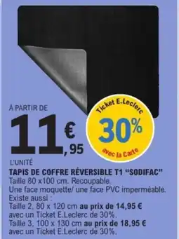 E.Leclerc SODIFAC Tapis de coffre réversible t1 offre