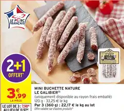 Intermarché LE GALIBIER Mini buchette nature offre