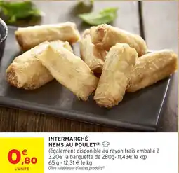 Intermarché INTERMARCHÉ Nems au poulet offre
