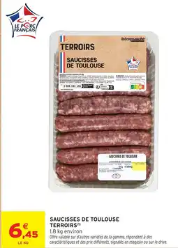 Intermarché Saucisses de toulouse terroirs offre