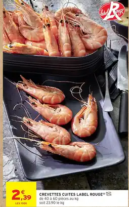 Intermarché Crevettes cuites label rouge offre