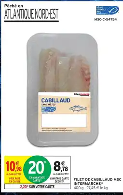 Intermarché Filet de cabillaud msc intermarche offre