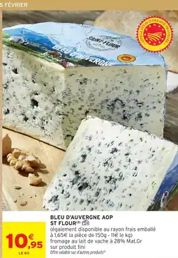 Intermarché ST FLOUR Bleu d'auvergne aop offre