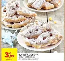 Intermarché Bugnes nature offre