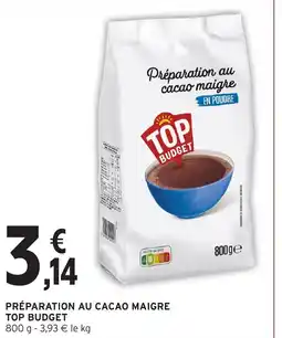 Intermarché TOP BUDGET Préparation au cacao maigre offre
