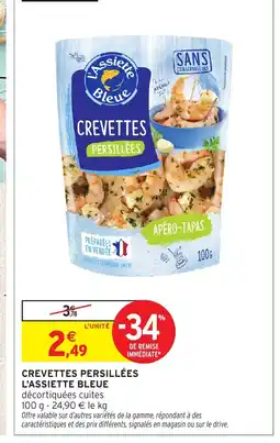 Intermarché L'ASSIETTE BLEUE Crevettes persillées offre