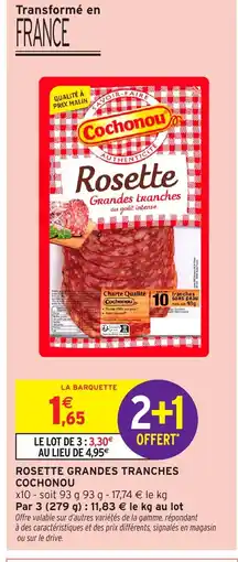 Intermarché COCHONOU Rosette grandes tranches offre
