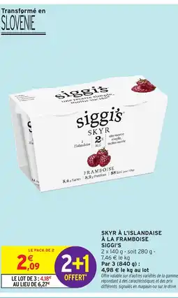 Intermarché SIGGI'S Skyr à l'islandaise à la framboise offre