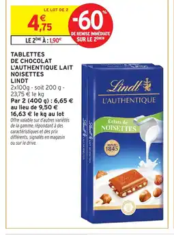 Intermarché LINDT Tablettes de chocolat l'authentique lait noisettes offre