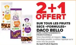 Carrefour Market SUR TOUS LES FRUITS SECS FORMULES DACO BELLO offre