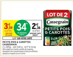 Intermarché CASSEGRAIN Petits pois & carottes offre