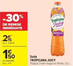 Carrefour Market Soda tropicana juicy offre