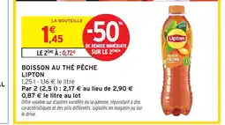 Intermarché LIPTON Boisson au thé pêche offre