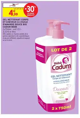 Intermarché CADUM BEBE Gel nettoyant corps et cheveux à l'huile d'amande douce bio offre