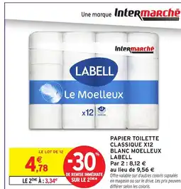 Intermarché LABELL Papier toilette classique x12 blanc moelleux offre
