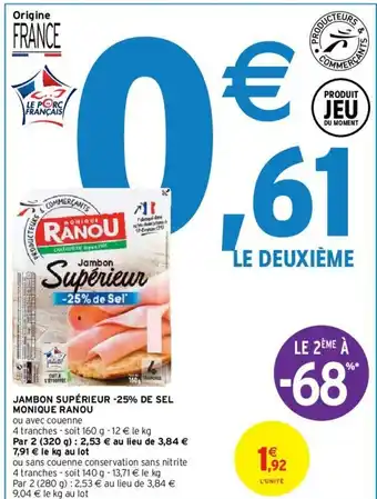Intermarché Hyper Jambon Supérieur -25% de Sel offre