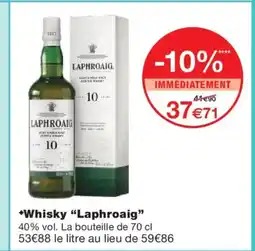 Monoprix LAPHROAIG Whisky offre