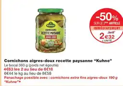 Monoprix KUHNE Cornichons aigres-doux recette paysanne offre