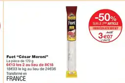 Monoprix CÉSAR MORONI Fuet offre