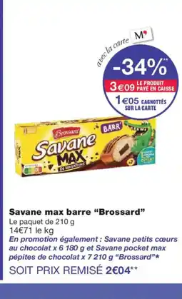Monoprix BROSSARD Savane max barre offre