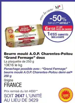 Monoprix GRAND FERMAGE Beurre moulé A.O.P. Charentes-Poitou doux offre