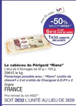 Monoprix RIANS Le cabécou du Périgord offre